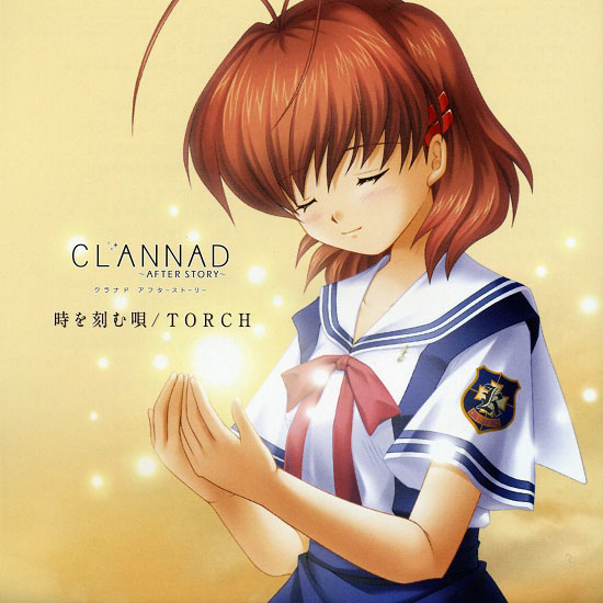 Clannad ~After Story~ OP ED Single - Toki wo Kizamu Uta